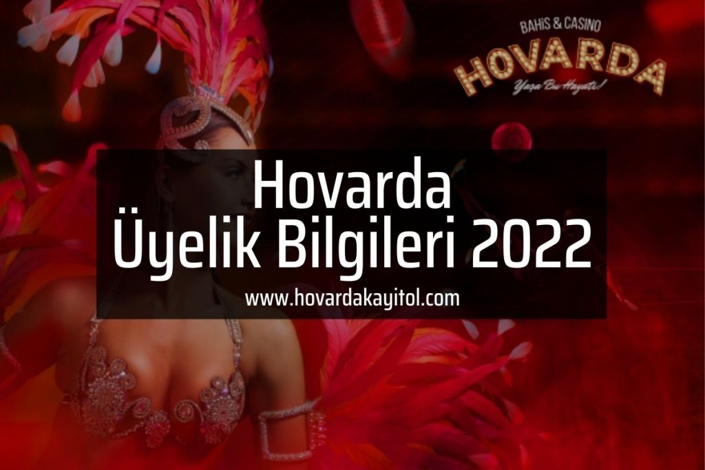 Hovarda Üyelik