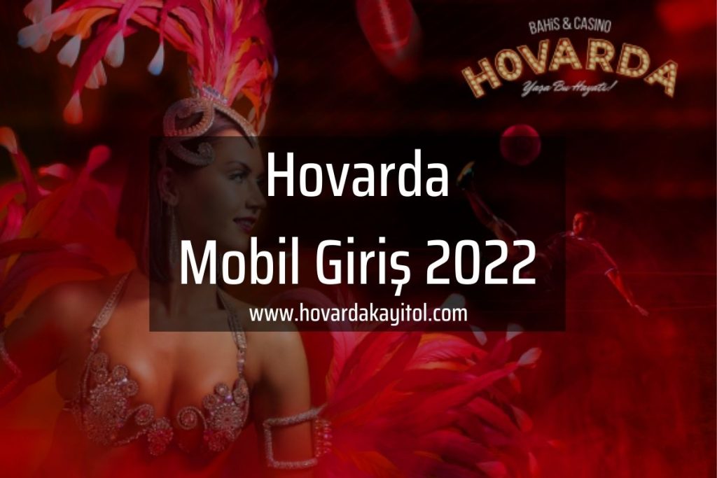 Hovarda mobil giriş